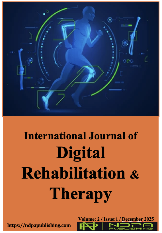 					View Vol. 2 No. 1 (2025): International Journal of Digital Rehabilitation & Therapy
				